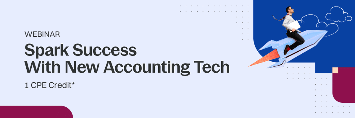 Spark_Success_With_New_Acc_Tech_Webinars_Landing-Page_Landing_Page_Banner_1_CPE Spark_Success_With_New_Acc_Tech_Webinars_Landing-Page_Landing_Page_Banner_1_CPE